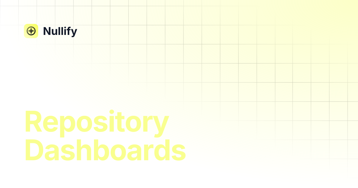 Repository Dashboards | Nullify